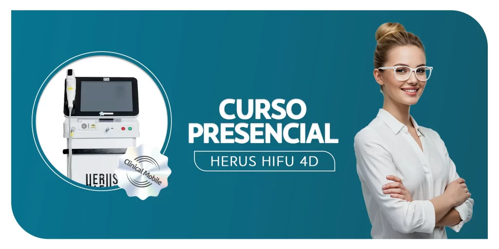 Equipamento Cursos Presencial - Herus Hifu 4D Ultrassom Microfocado e Macrofocado - Clinical Mobile locações, cursos on-line e presencial, workshop e mentoria estética