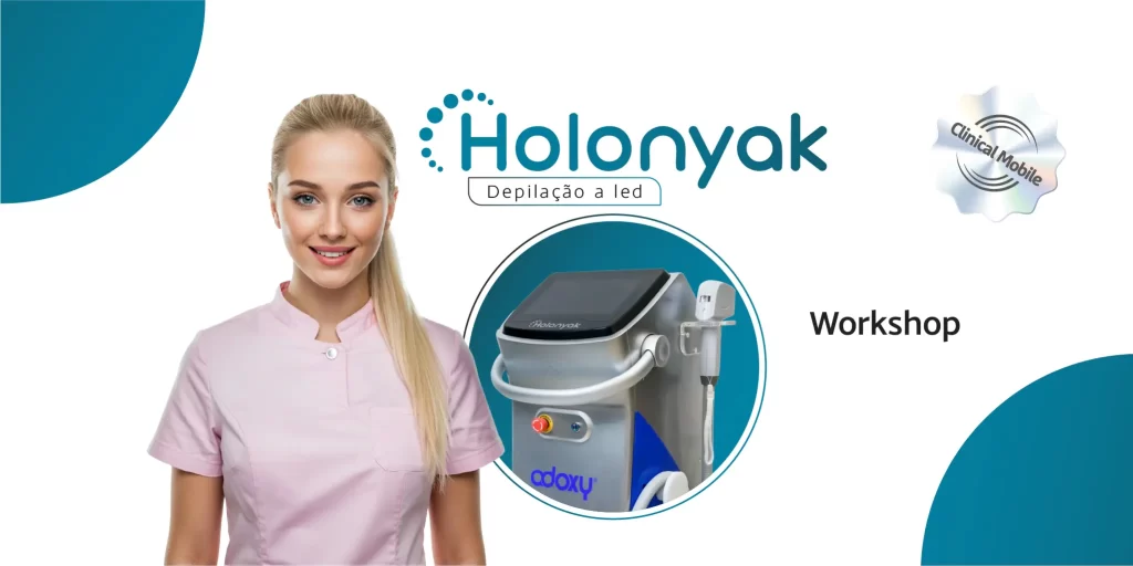 Equipamento Workshop - Holonyak Depilação a laser LED - Clinical Mobile locações, cursos on-line e presencial, workshop e mentoria estética